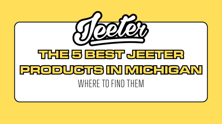 The best five Jeeter products in Michigan